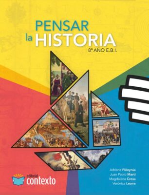 Pensar la Historia 8º año - EBI